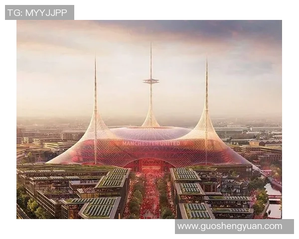 曼联计划投资20亿建设新主场设计灵感源自历史经典